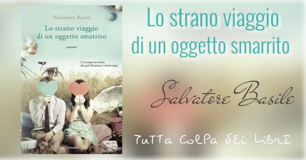 Lo Strano Viaggio Di Un Oggetto Smarrito Amazon